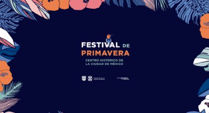 Conciertos, circo y todas las actividades GRATIS del Festival de Primavera 2022 en CDMX