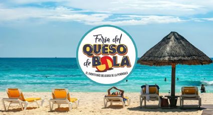 Feria del Queso de Bola 2024 llega a Quintana Roo para deleitar a los viajeros foodies