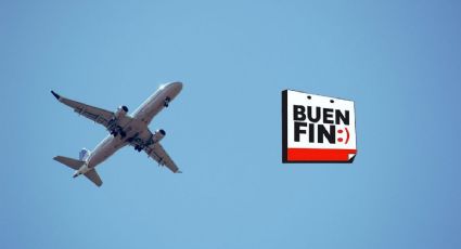 Buen Fin 2025: ¿Cuándo inician las ofertas para planear viajes baratos?