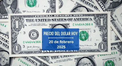 Dólar hoy jueves 20 de febrero: Así cotiza esta mañana en bancos de México